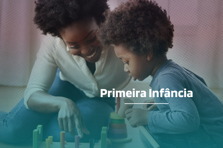  Desenvolvimento na Primeira Infância - Casulo
