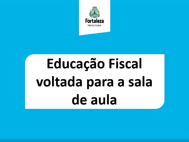 Educação Fiscal voltada para a sala de aula: do saber técnico ao saber ensinado - T1